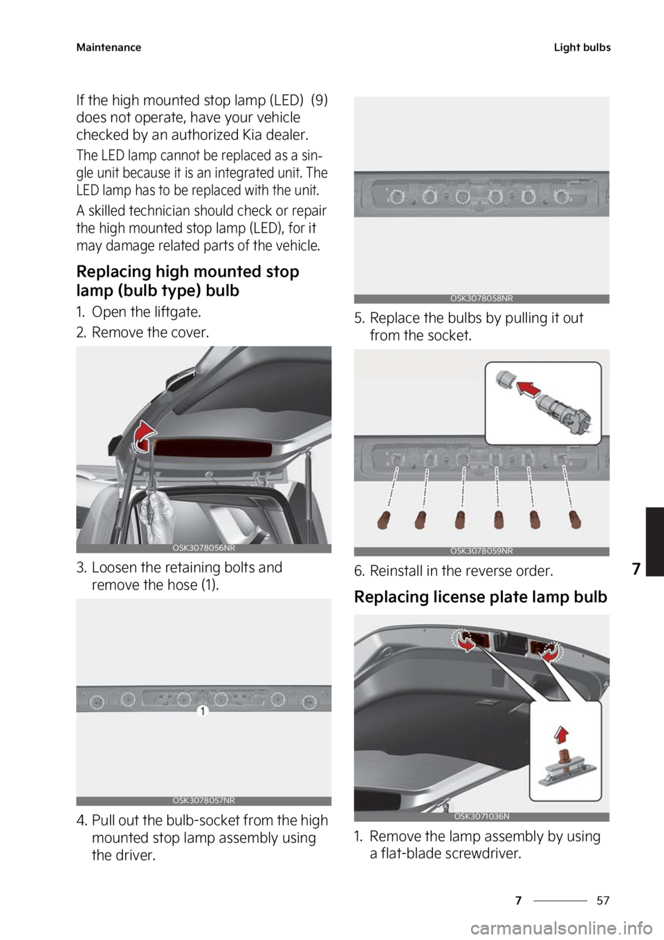 KIA SOUL 2023  Owners Manual ��
�
�
�.�B�J�O�U�F�O�B�O�D�F�-�J�H�I�U��C�V�M�C�T
�*�G��U�I�F��I�J�H�I��N�P�V�O�U�F�E��T�U�P�Q��M�B�N�Q��	�-�&�%�
���	��
�
�E�P�F�T��O�P�U��P�Q�F�S�B�U�F�
��I�B�W�F��Z�P�V�S��W�F�