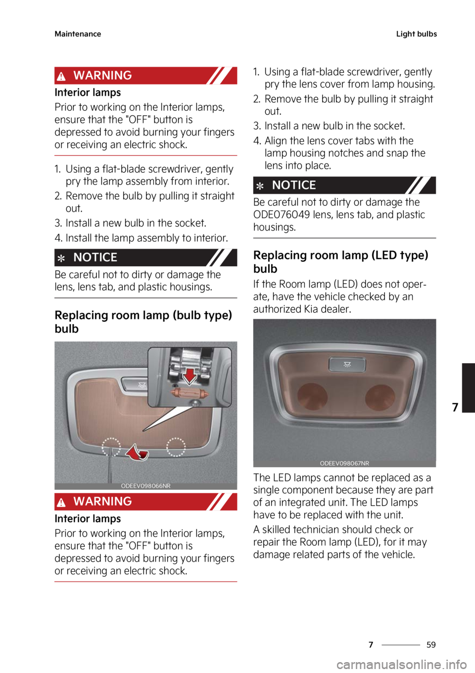 KIA SOUL 2023  Owners Manual ��
�
�
�.�B�J�O�U�F�O�B�O�D�F�-�J�H�I�U��C�V�M�C�T
�8�"�3�/�*�/�(
�*�O�U�F�S�J�P�S��M�B�N�Q�T
�1�S�J�P�S��U�P��X�P�S�L�J�O�H��P�O��U�I�F��*�O�U�F�S�J�P�S��M�B�N�Q�T�
�
�F�O�T�V�S�F��U�I�