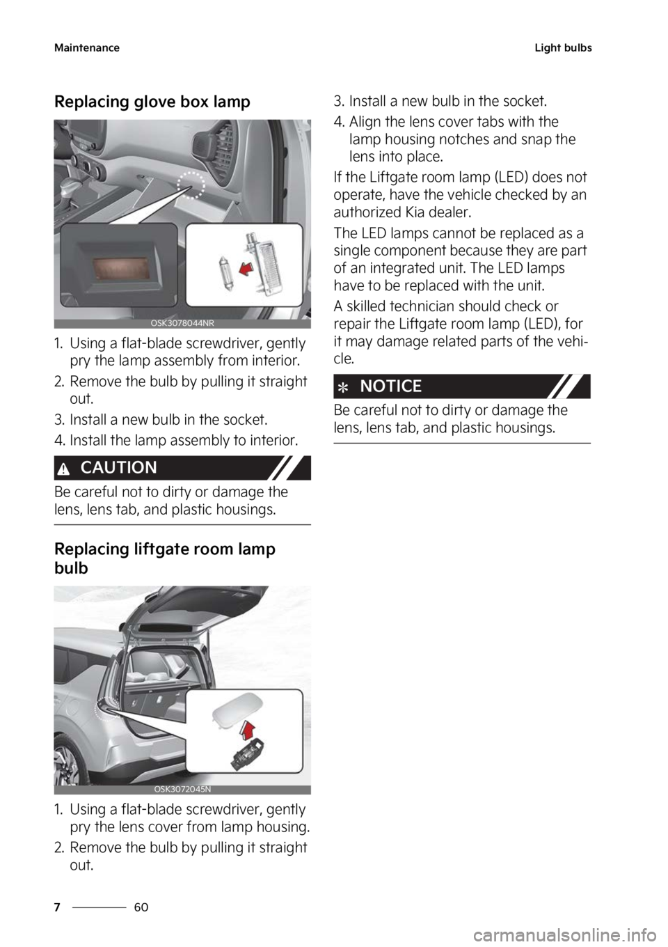 KIA SOUL 2023  Owners Manual �.�B�J�O�U�F�O�B�O�D�F
��
�
�-�J�H�I�U��C�V�M�C�T
�3�F�Q�M�B�D�J�O�H��H�M�P�W�F��C�P�Y��M�B�N�Q
�� �6�T�J�O�H��B��G�M�B�U��C�M�B�E�F��T�D�S�F�X�E�S�J�W�F�S�
��H�F�O�U�M�Z�
�Q�S�Z��U�I�