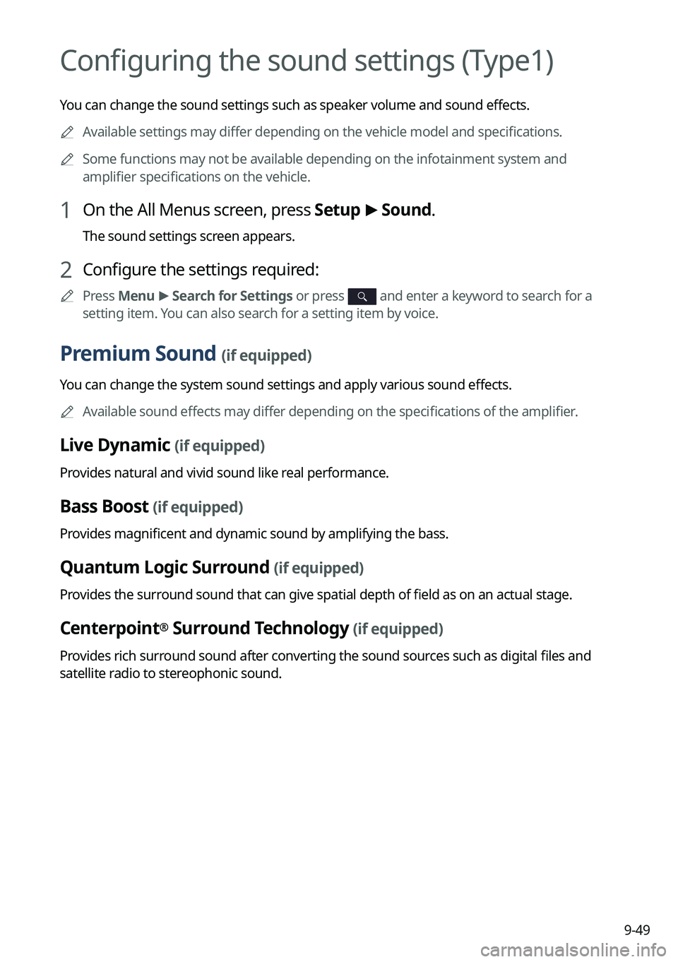 KIA SOUL 2023 Quick Reference Guide 9-49
Configuring the sound settings (Type1)
You can change the sound settings such as speaker volume and sound effects.
A
Available settings may differ depending on the vehicle model and specificatio KIA SOUL 2023 Quick Reference Guide 9-49
Configuring the sound settings (Type1)
You can change the sound settings such as speaker volume and sound effects.
A
Available settings may differ depending on the vehicle model and specificatio