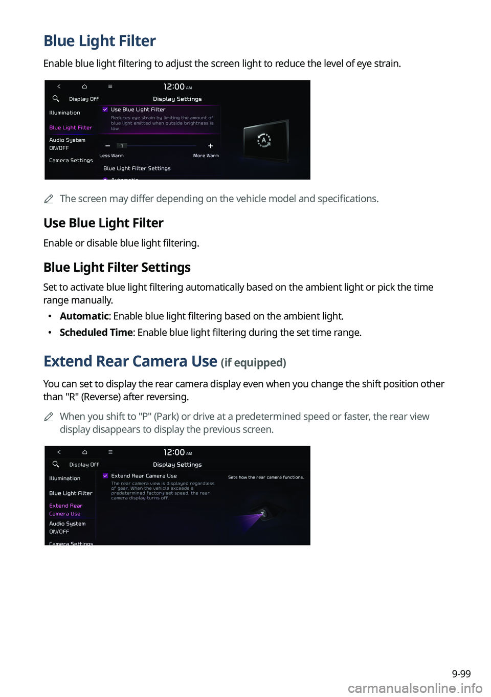 KIA SOUL 2023 Quick Reference Guide 9-99
Blue Light Filter
Enable blue light filtering to adjust the screen light to reduce the level of eye strain.
A
The screen may differ depending on the vehicle model and specifications.
Use Blue L KIA SOUL 2023 Quick Reference Guide 9-99
Blue Light Filter
Enable blue light filtering to adjust the screen light to reduce the level of eye strain.
A
The screen may differ depending on the vehicle model and specifications.
Use Blue L