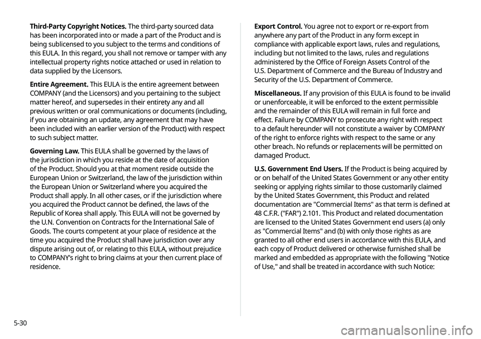 KIA SOUL 2020 Navigation System Quick Reference Guide 5-30Third-Party Copyright Notices. The third-party sourced data
has been incorporated into or made a part of the Product and is
being sublicensed to you subject to the terms and conditions of
this KIA SOUL 2020 Navigation System Quick Reference Guide 5-30Third-Party Copyright Notices. The third-party sourced data
has been incorporated into or made a part of the Product and is
being sublicensed to you subject to the terms and conditions of
this