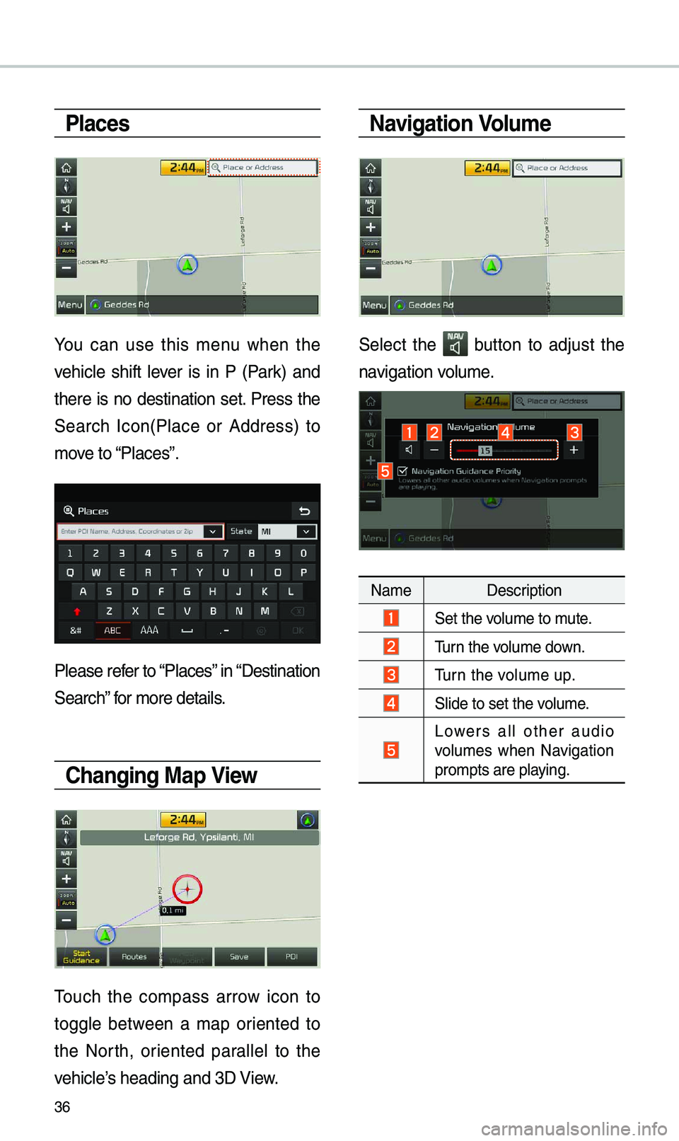 KIA SOUL 2019 Navigation System Quick Reference Guide 36
Places
You can use this \fenu when the
vehic\be shift \bever is in P (Park) and
there is no destination set. Press the
Search Icon(P\bace or Address) to
\fove to “P\bac KIA SOUL 2019 Navigation System Quick Reference Guide 36
Places
You can use this \fenu when the
vehic\be shift \bever is in P (Park) and
there is no destination set. Press the
Search Icon(P\bace or Address) to
\fove to “P\bac