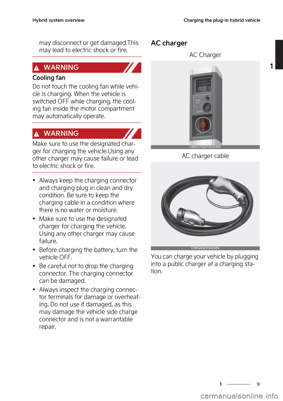 KIA SORENTO PHEV 2023 User Guide �
�
�
�)�Z�C�S�J�E��T�Z�T�U�F�N��P�W�F�S�W�J�F�X�$�I�B�S�H�J�O�H��U�I�F��Q�M�V�H��J�O��I�Z�C�S�J�E��W�F�I�J�D�M�F
�N�B�Z��E�J�T�D�P�O�O�F�D�U��P�S��H�F�U��E�B�N�B�H�F�E��5�I�J�T�
�N�B�