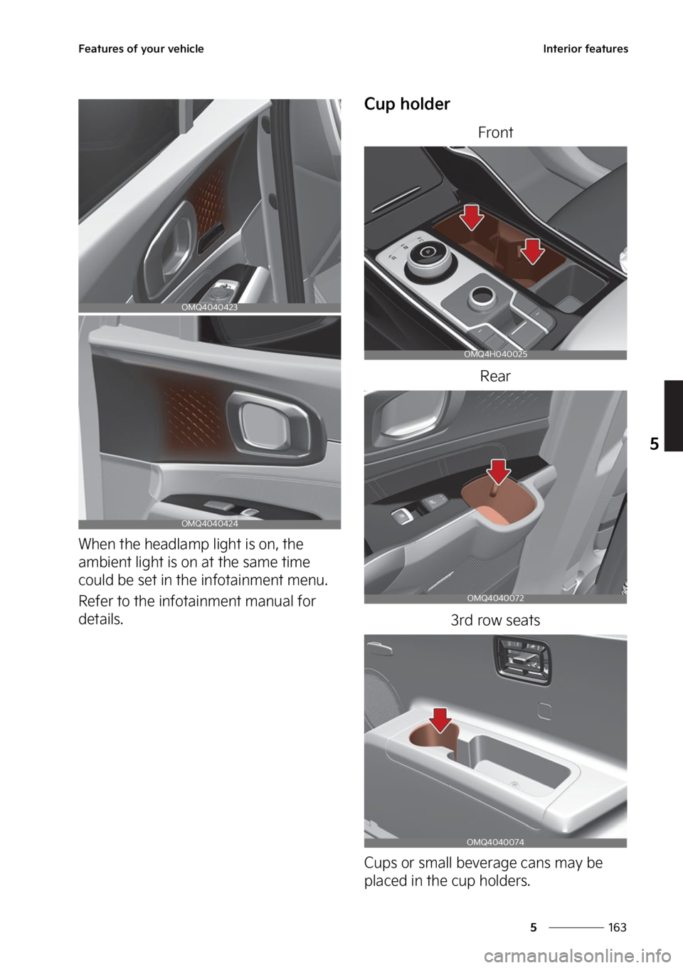 KIA SORENTO PHEV 2023  Owners Manual ���
�
�
��F�B�U�V�S�F�T��P�G��Z�P�V�S��W�F�I�J�D�M�F�*�O�U�F�S�J�P�S��G�F�B�U�V�S�F�T
�8�I�F�O��U�I�F��I�F�B�E�M�B�N�Q��M�J�H�I�U��J�T��P�O�
��U�I�F�
�B�N�C�J�F�O�U��M�J�H�I�U��J�T�