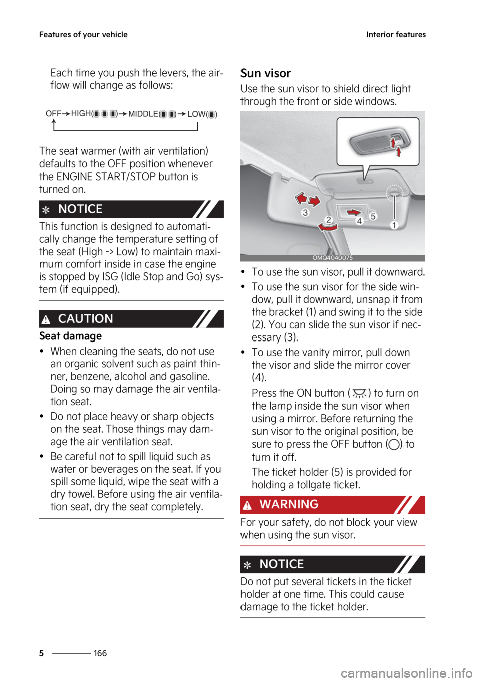 KIA SORENTO PHEV 2023  Owners Manual ��F�B�U�V�S�F�T��P�G��Z�P�V�S��W�F�I�J�D�M�F
���
�
�*�O�U�F�S�J�P�S��G�F�B�U�V�S�F�T
�&�B�D�I��U�J�N�F��Z�P�V��Q�V�T�I��U�I�F��M�F�W�F�S�T�
��U�I�F��B�J�S-
�G�M�P�X��X�J�M�M��D�I�B�O
