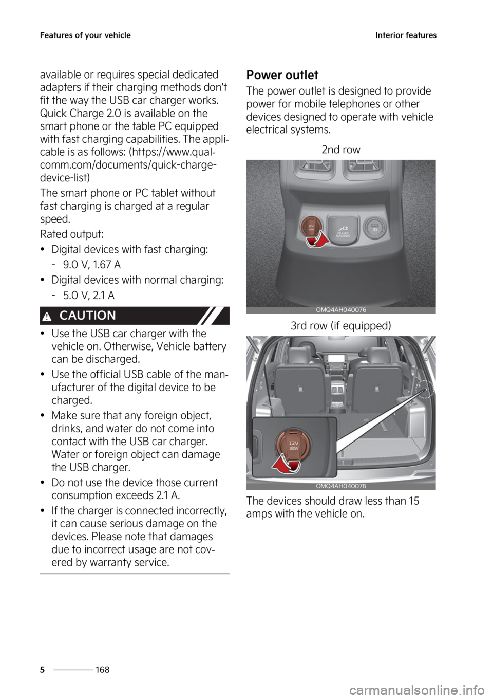 KIA SORENTO PHEV 2023  Owners Manual ��F�B�U�V�S�F�T��P�G��Z�P�V�S��W�F�I�J�D�M�F
���
�
�*�O�U�F�S�J�P�S��G�F�B�U�V�S�F�T
�B�W�B�J�M�B�C�M�F��P�S��S�F�R�V�J�S�F�T��T�Q�F�D�J�B�M��E�F�E�J�D�B�U�F�E�
�B�E�B�Q�U�F�S�T��J�G��