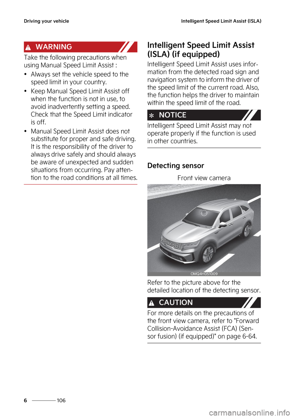 KIA SORENTO PHEV 2023  Owners Manual �%�S�J�W�J�O�H��Z�P�V�S��W�F�I�J�D�M�F
���
�
�*�O�U�F�M�M�J�H�F�O�U��4�Q�F�F�E��-�J�N�J�U��"�T�T�J�T�U��	�*�4�-�"�

�8�"�3�/�*�/�(
�5�B�L�F��U�I�F��G�P�M�M�P�X�J�O�H��Q�S�F�D�B�V�U�J�P�O�