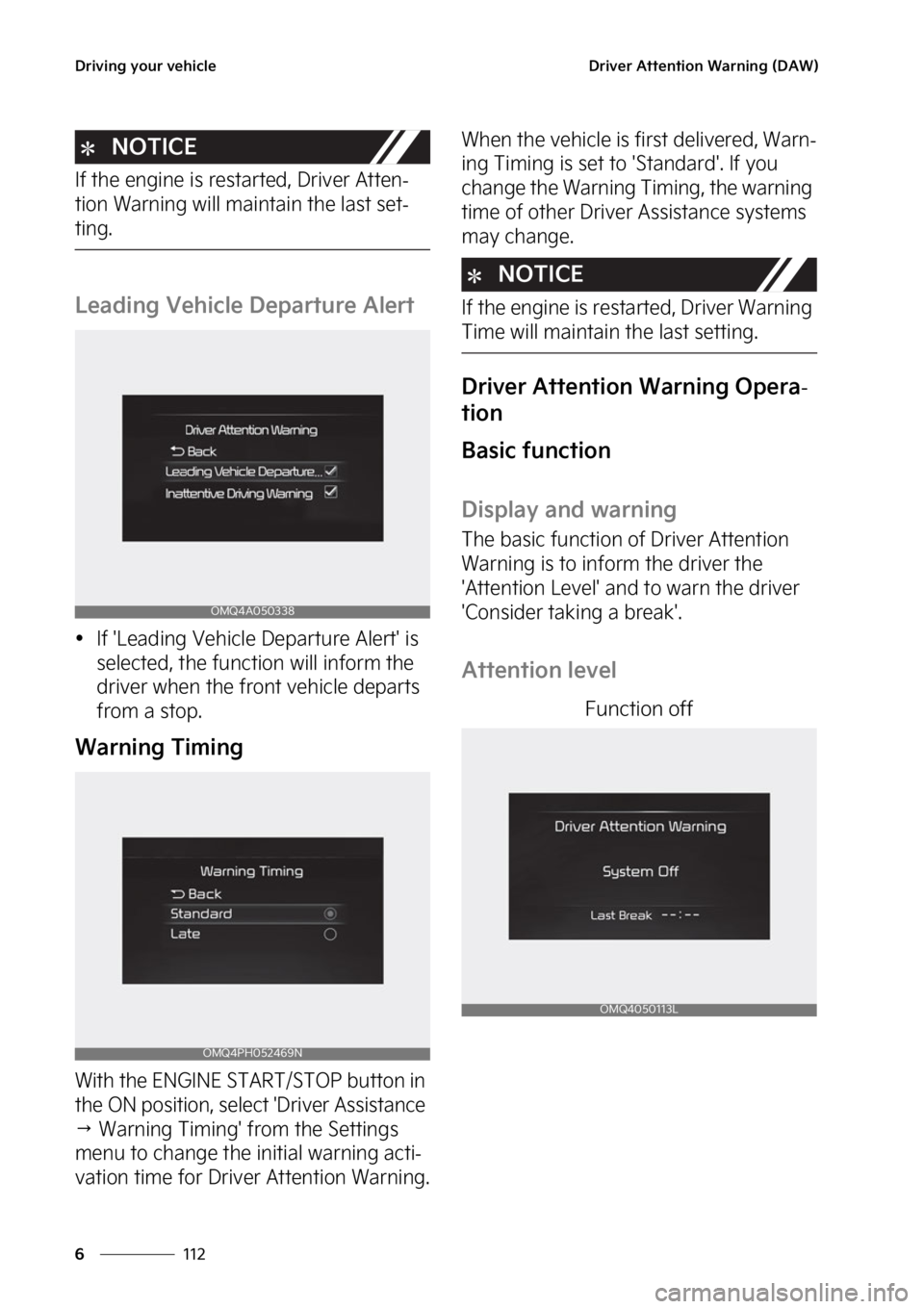 KIA SORENTO PHEV 2023  Owners Manual �%�S�J�W�J�O�H��Z�P�V�S��W�F�I�J�D�M�F
���
�
�%�S�J�W�F�S��"�U�U�F�O�U�J�P�O��8�B�S�O�J�O�H��	�%�"�8�

�/�0�5�*�$�&
�*�G��U�I�F��F�O�H�J�O�F��J�T��S�F�T�U�B�S�U�F�E�
��%�S�J�W�F�S��"�U�