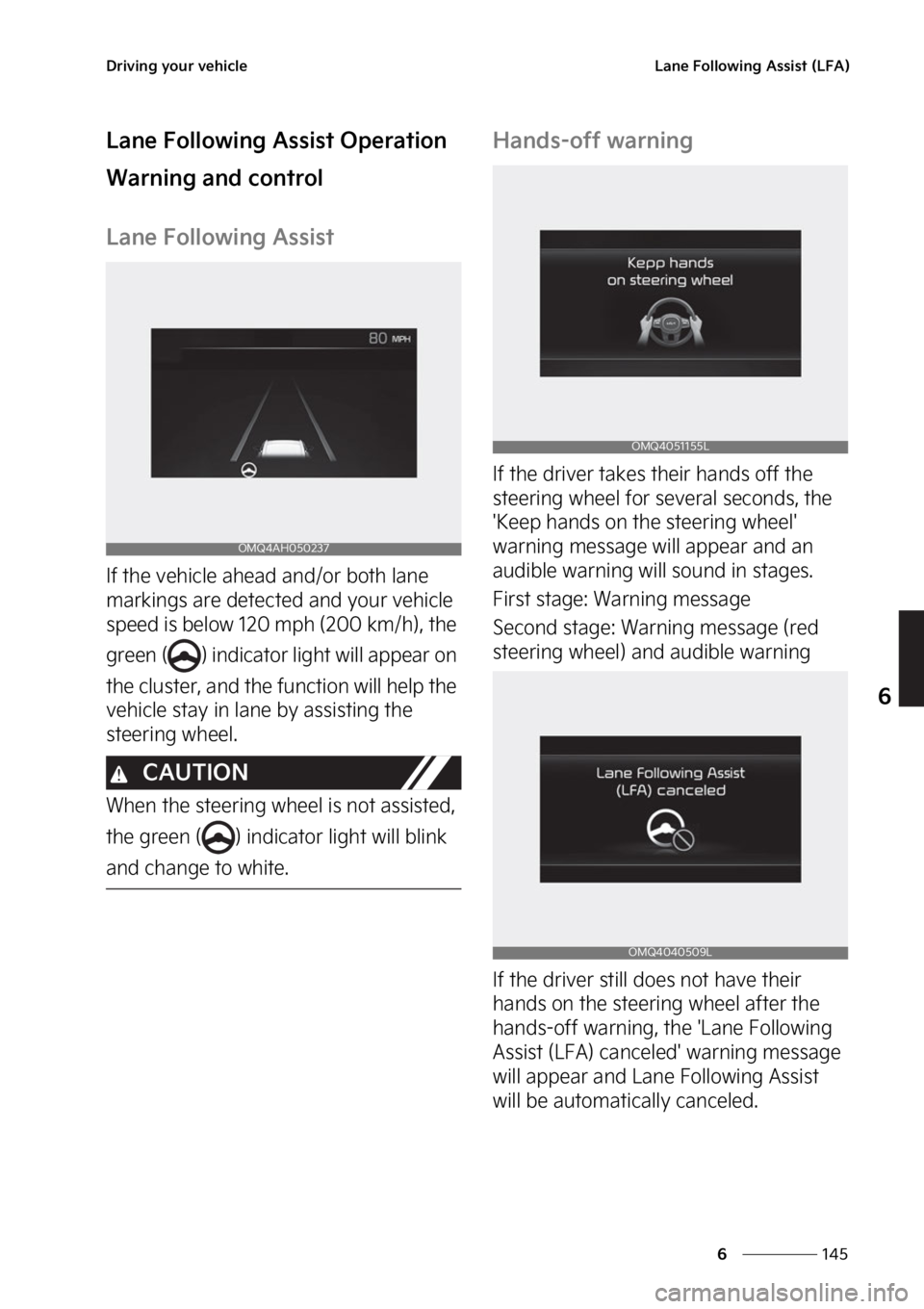 KIA SORENTO PHEV 2023  Owners Manual ���
�
�
�%�S�J�W�J�O�H��Z�P�V�S��W�F�I�J�D�M�F�-�B�O�F���P�M�M�P�X�J�O�H��"�T�T�J�T�U��	�-��"�

�-�B�O�F���P�M�M�P�X�J�O�H��"�T�T�J�T�U��0�Q�F�S�B�U�J�P�O
�8�B�S�O�J�O�H��B�O�E��D�P�