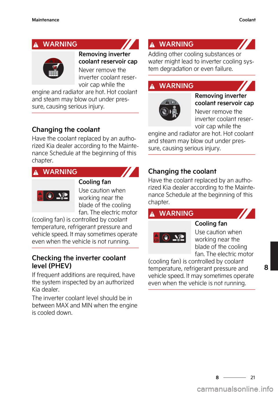 KIA SORENTO PHEV 2023  Owners Manual ��
�
�
�.�B�J�O�U�F�O�B�O�D�F�$�P�P�M�B�O�U
�8�"�3�/�*�/�(
�3�F�N�P�W�J�O�H��J�O�W�F�S�U�F�S�
�D�P�P�M�B�O�U��S�F�T�F�S�W�P�J�S��D�B�Q
�/�F�W�F�S��S�F�N�P�W�F��U�I�F�
�J�O�W�F�S�U�F�S��D�P