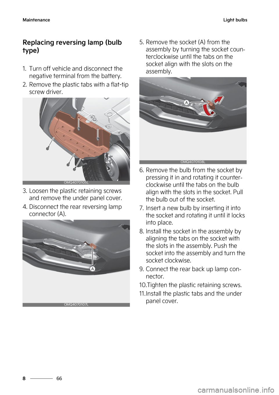 KIA SORENTO PHEV 2023  Owners Manual �.�B�J�O�U�F�O�B�O�D�F
��
�
�-�J�H�I�U��C�V�M�C�T
�3�F�Q�M�B�D�J�O�H��S�F�W�F�S�T�J�O�H��M�B�N�Q��	�C�V�M�C�
�U�Z�Q�F�

�� �5�V�S�O��P�G�G��W�F�I�J�D�M�F��B�O�E��E�J�T�D�P�O�O�F�D�U��U�