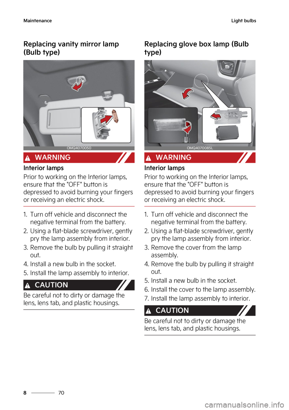 KIA SORENTO PHEV 2023  Owners Manual �.�B�J�O�U�F�O�B�O�D�F
��
�
�-�J�H�I�U��C�V�M�C�T
�3�F�Q�M�B�D�J�O�H��W�B�O�J�U�Z��N�J�S�S�P�S��M�B�N�Q�
�	�#�V�M�C��U�Z�Q�F�

�8�"�3�/�*�/�(
�*�O�U�F�S�J�P�S��M�B�N�Q�T
�1�S�J�P�S��U�P��X