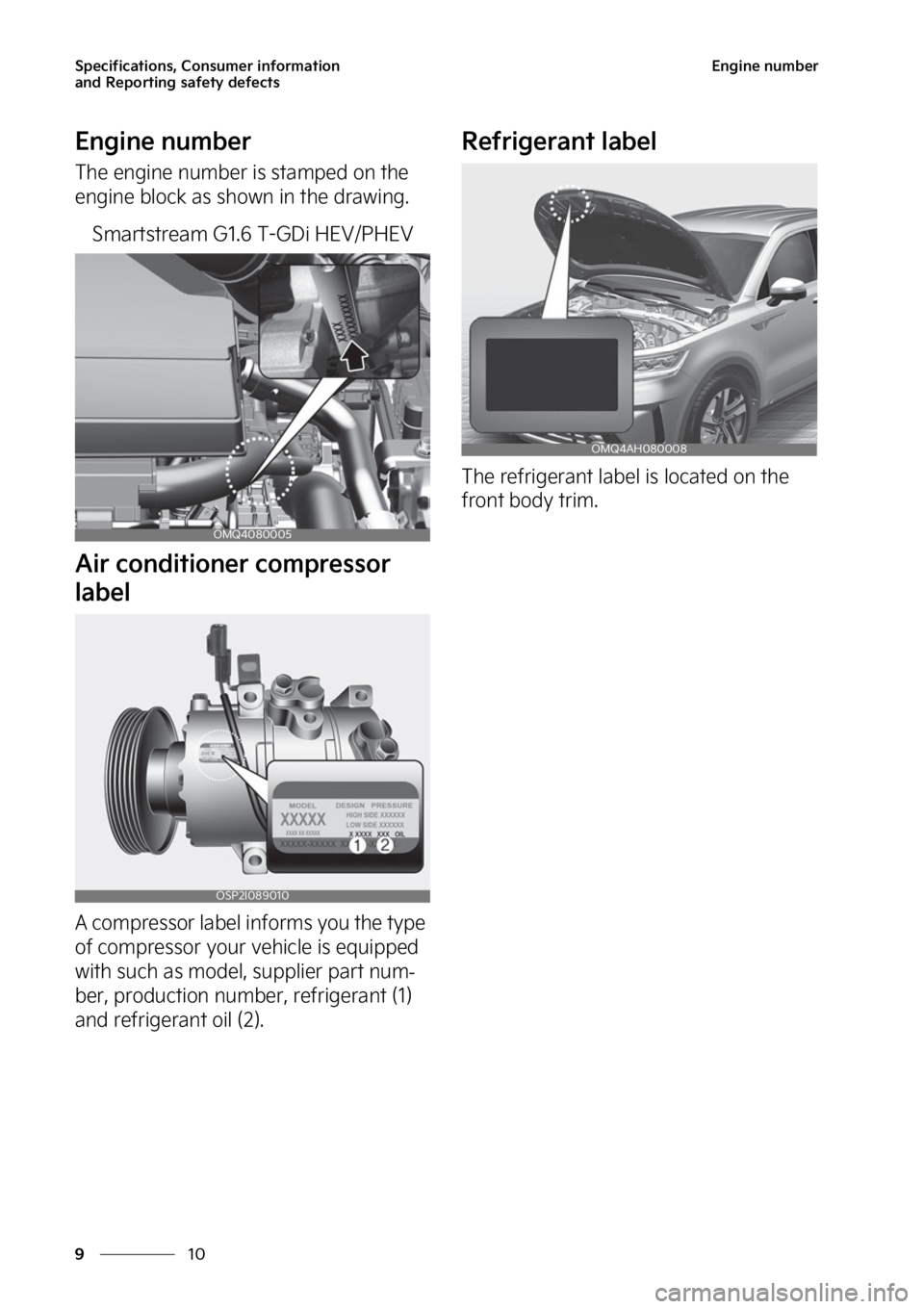 KIA SORENTO PHEV 2023  Owners Manual �4�Q�F�D�J�G�J�D�B�U�J�P�O�T�
��$�P�O�T�V�N�F�S��J�O�G�P�S�N�B�U�J�P�O�
�B�O�E��3�F�Q�P�S�U�J�O�H��T�B�G�F�U�Z��E�F�G�F�D�U�T
��
�
�&�O�H�J�O�F��O�V�N�C�F�S
�&�O�H�J�O�F��O�V�N�C�F�S
�5�I�F