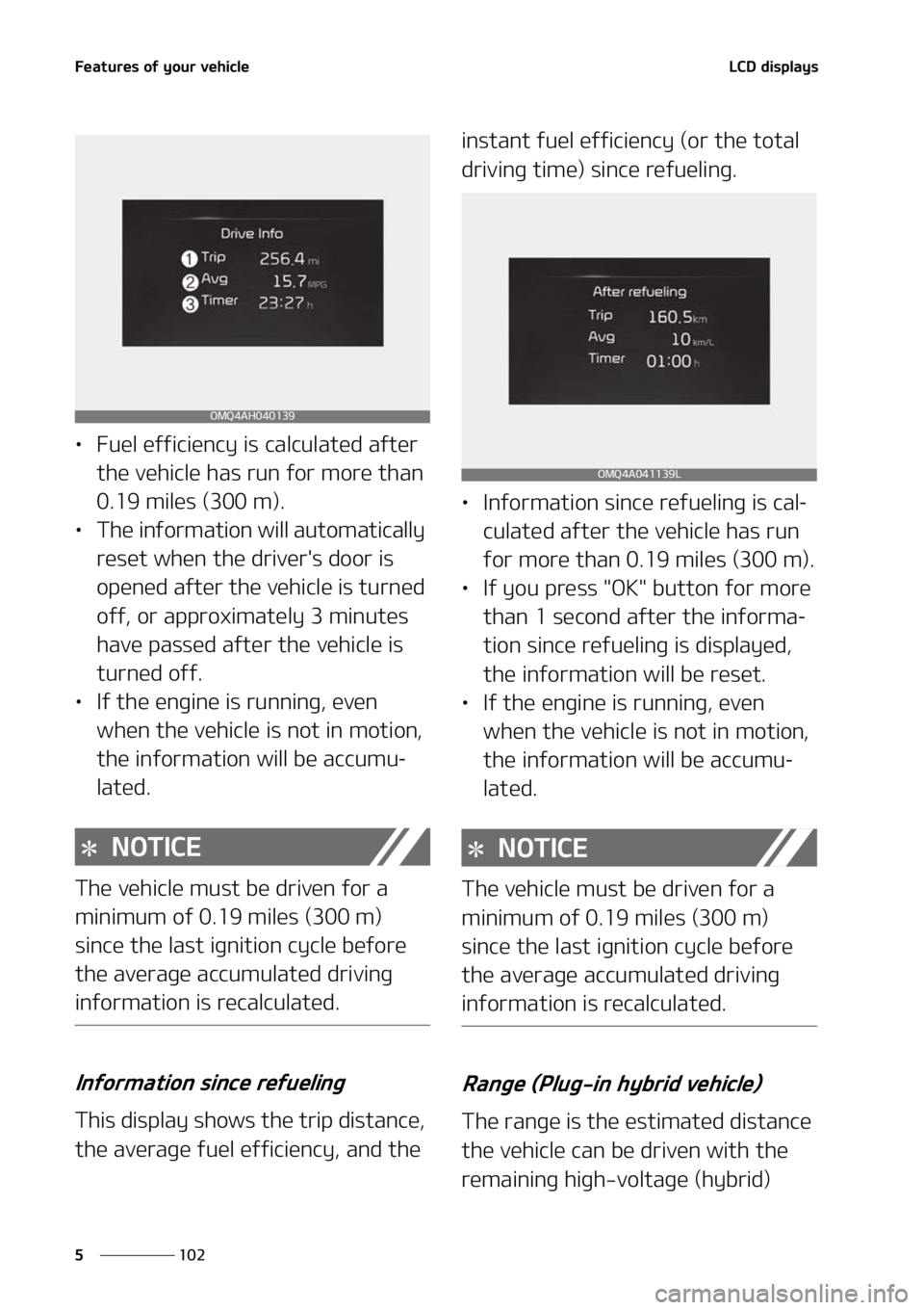 KIA SORENTO PHEV 2022  Owners Manual ��F�B�U�V�S�F�T��P�G��Z�P�V�S��W�F�I�J�D�M�F
���
�
�-�$�%��E�J�T�Q�M�B�Z�T
LÜ ��V�F�M��F�G�G�J�D�J�F�O�D�Z��J�T��D�B�M�D�V�M�B�U�F�E��B�G�U�F�S�
�U�I�F��W�F�I�J�D�M�F��I�B�T��S�V�O�