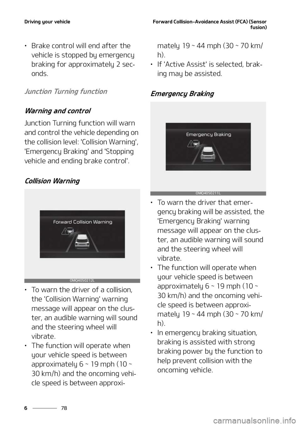 KIA SORENTO PHEV 2022  Owners Manual �%�S�J�W�J�O�H��Z�P�V�S��W�F�I�J�D�M�F
��
�
��P�S�X�B�S�E��$�P�M�M�J�T�J�P�O��"�W�P�J�E�B�O�D�F��"�T�T�J�T�U��	��$�"�
��	�4�F�O�T�P�S
�G�V�T�J�P�O�

LÜ�#�S�B�L�F��D�P�O�U�S�P�M��X�J�M�M