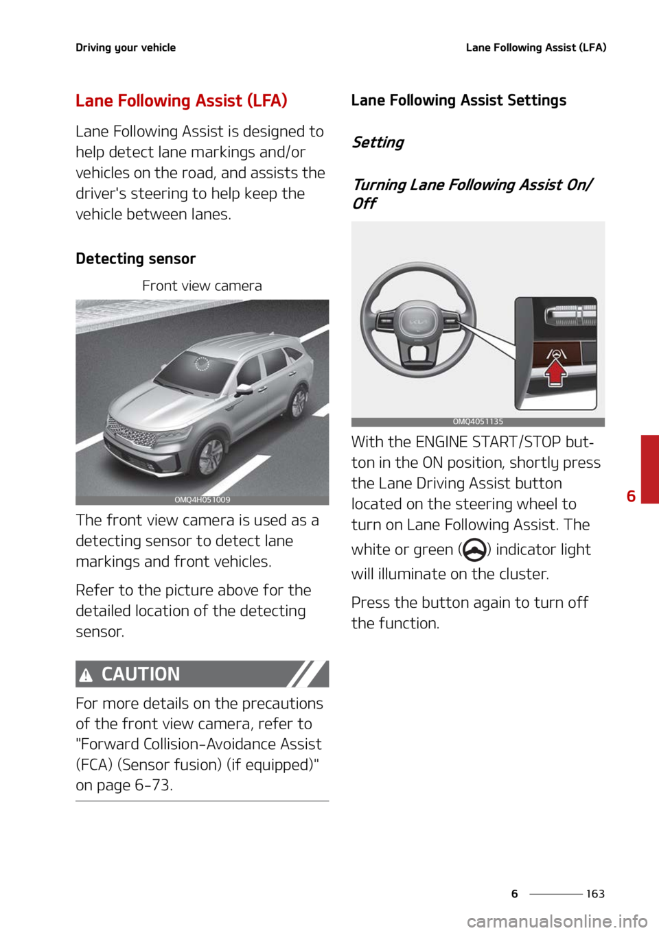 KIA SORENTO PHEV 2022  Owners Manual ���
�
�
�%�S�J�W�J�O�H��Z�P�V�S��W�F�I�J�D�M�F�-�B�O�F���P�M�M�P�X�J�O�H��"�T�T�J�T�U��	�-��"�

�-�B�O�F���P�M�M�P�X�J�O�H��"�T�T�J�T�U��	�-��"�

�-�B�O�F���P�M�M�P�X�J�O�H��"�T�T�