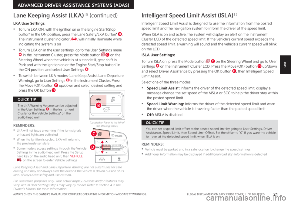 KIA SORENTO PHEV 2022 Features and Functions Guide 21ALWAYS CHECK THE OWNER ’S MANUAL FOR COMPLETE OPER ATING INFORMATION AND SAFET Y WARNINGS . †LEGAL DISCL AIMERS ON BACK INSIDE COVER | *IF EQUIPPED
OK
MODE
OK
MODEMODE
OKOK
OKOK
OKOK
OK
KIA SORENTO PHEV 2022 Features and Functions Guide 21ALWAYS CHECK THE OWNER ’S MANUAL FOR COMPLETE OPER ATING INFORMATION AND SAFET Y WARNINGS . †LEGAL DISCL AIMERS ON BACK INSIDE COVER | *IF EQUIPPED
OK
MODE
OK
MODEMODE
OKOK
OKOK
OKOK
OK