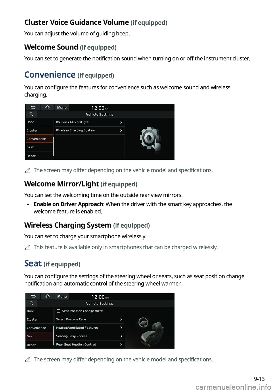 KIA SORENTO PHEV 2022 Navigation System Quick Reference Guide 9-13
Cluster Voice Guidance Volume (if equipped)
You can adjust the volume of guiding beep.
Welcome Sound (if equipped)
You can set to generate the notification sound when turning on or off the instru KIA SORENTO PHEV 2022 Navigation System Quick Reference Guide 9-13
Cluster Voice Guidance Volume (if equipped)
You can adjust the volume of guiding beep.
Welcome Sound (if equipped)
You can set to generate the notification sound when turning on or off the instru