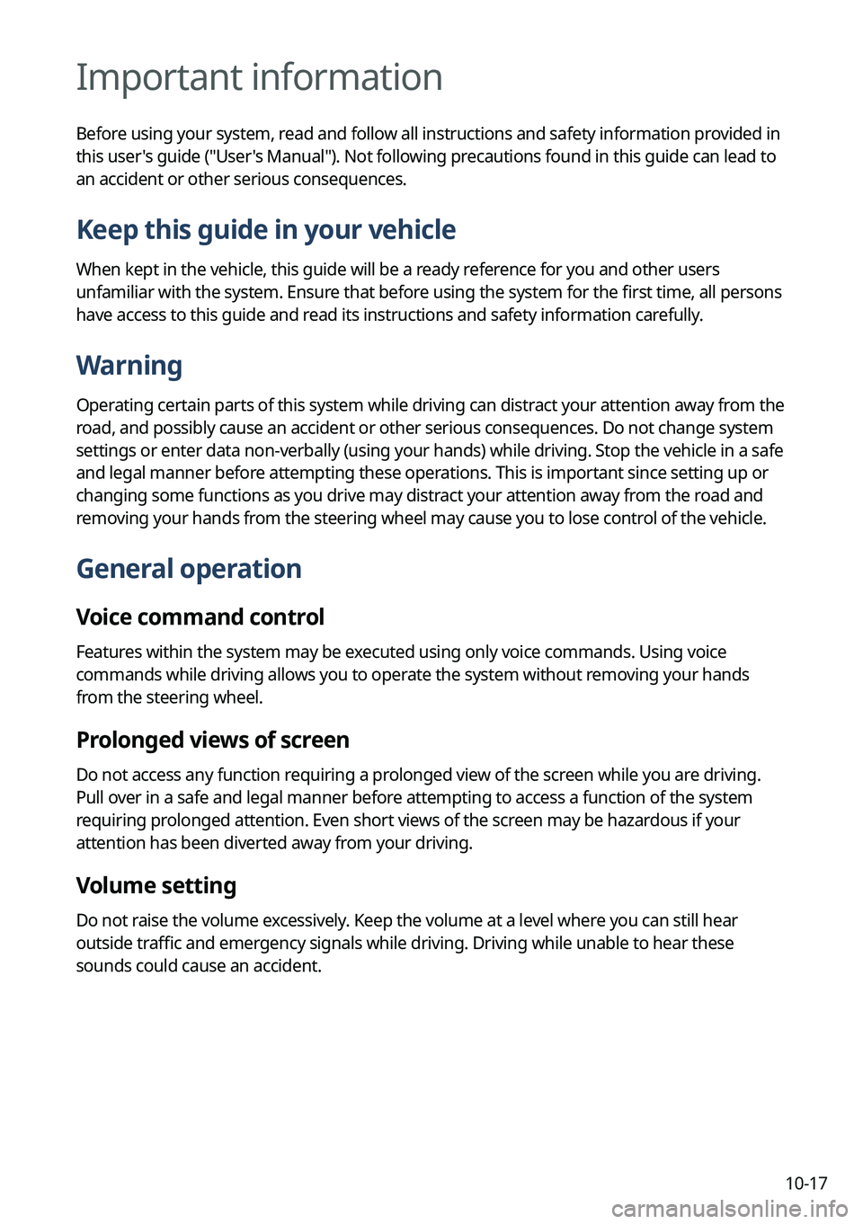 KIA SORENTO PHEV 2022 Navigation System Quick Reference Guide 10-17
Important information
Before using your system, read and follow all instructions and safety information provided in
this user's guide ("User's Manual"). Not following precaution KIA SORENTO PHEV 2022 Navigation System Quick Reference Guide 10-17
Important information
Before using your system, read and follow all instructions and safety information provided in
this user's guide ("User's Manual"). Not following precaution