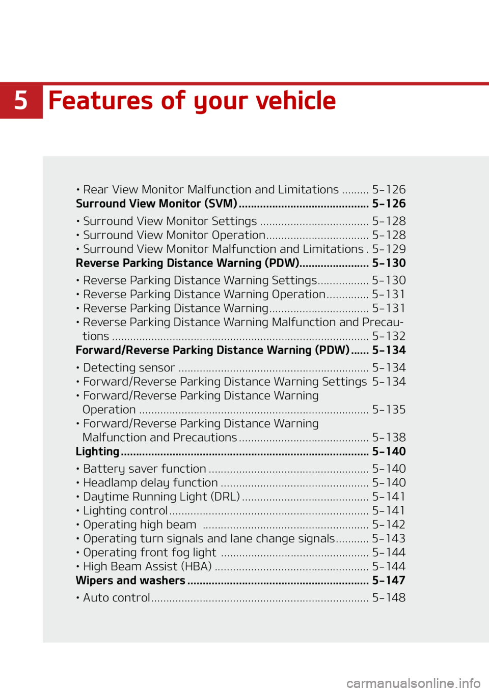 KIA SORENTO HYBRID 2022  Owners Manual ���F�B�U�V�S�F�T��P�G��Z�P�V�S��W�F�I�J�D�M�F
LÜ��3�F�B�S��7�J�F�X��.�P�O�J�U�P�S��.�B�M�G�V�O�D�U�J�P �O��B�O�E��-�J�N�J�U�B�U�J�P�O�T ��������� �����
�4�V�S�S�P�V�O�E��7�J