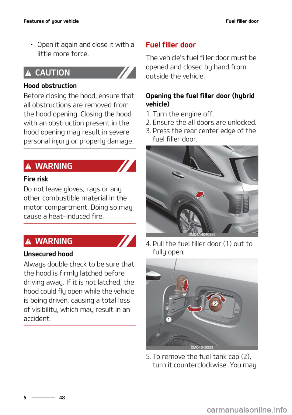 KIA SORENTO HYBRID 2022  Owners Manual ��F�B�U�V�S�F�T��P�G��Z�P�V�S��W�F�I�J�D�M�F
��
�
��V�F�M��G�J�M�M�F�S��E�P�P�S
LÜ �0�Q�F�O��J�U��B�H�B�J�O��B�O�E��D�M�P�T�F��J�U��X�J�U�I��B�
�M�J�U�U�M�F��N�P�S�F��G�P�S�D�F�
