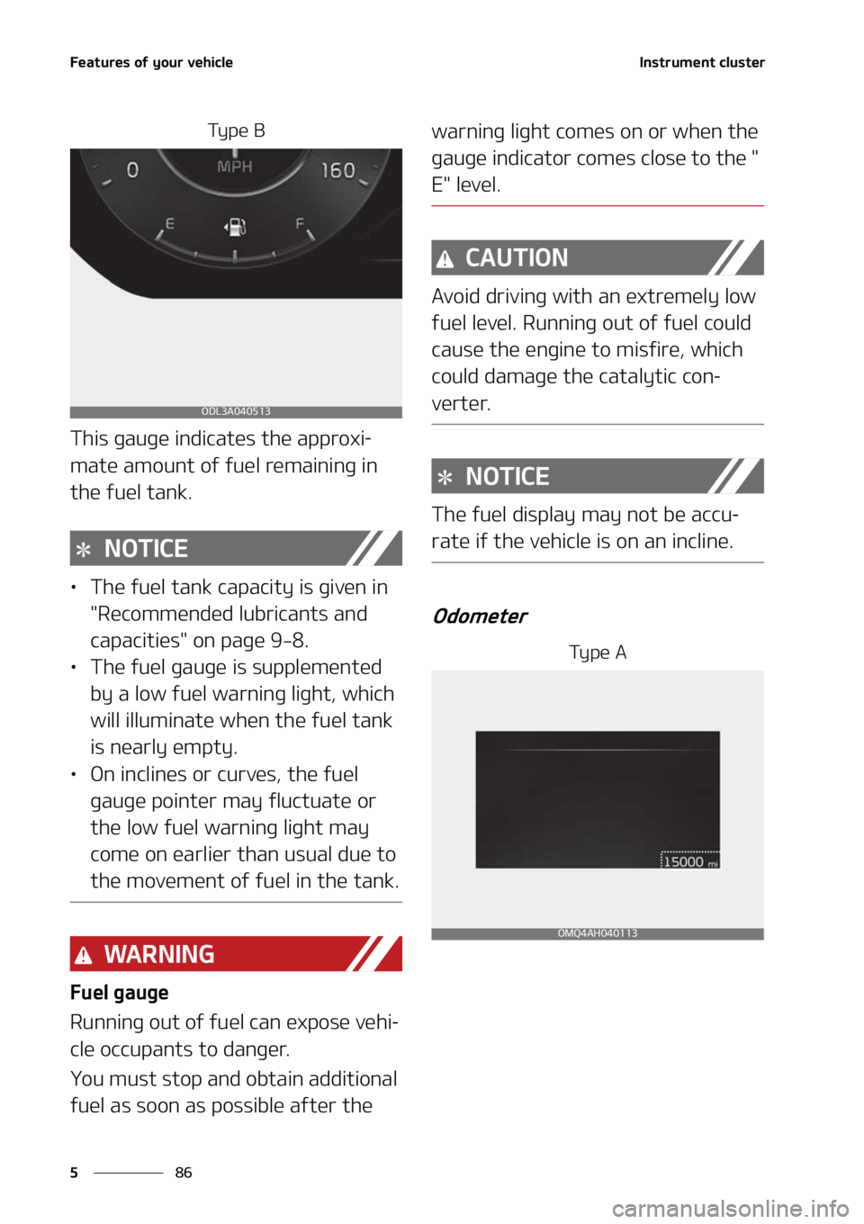 KIA SORENTO HYBRID 2022  Owners Manual ��F�B�U�V�S�F�T��P�G��Z�P�V�S��W�F�I�J�D�M�F
��
�
�*�O�T�U�S�V�N�F�O�U��D�M�V�T�U�F�S
�5�Z �Q �F � �#
�5�I�J�T��H�B�V�H�F��J�O�E�J�D�B�U�F�T��U�I�F��B�Q�Q�S�P�Y�J-
�N�B�U�F��B�N�P�V�O�U�