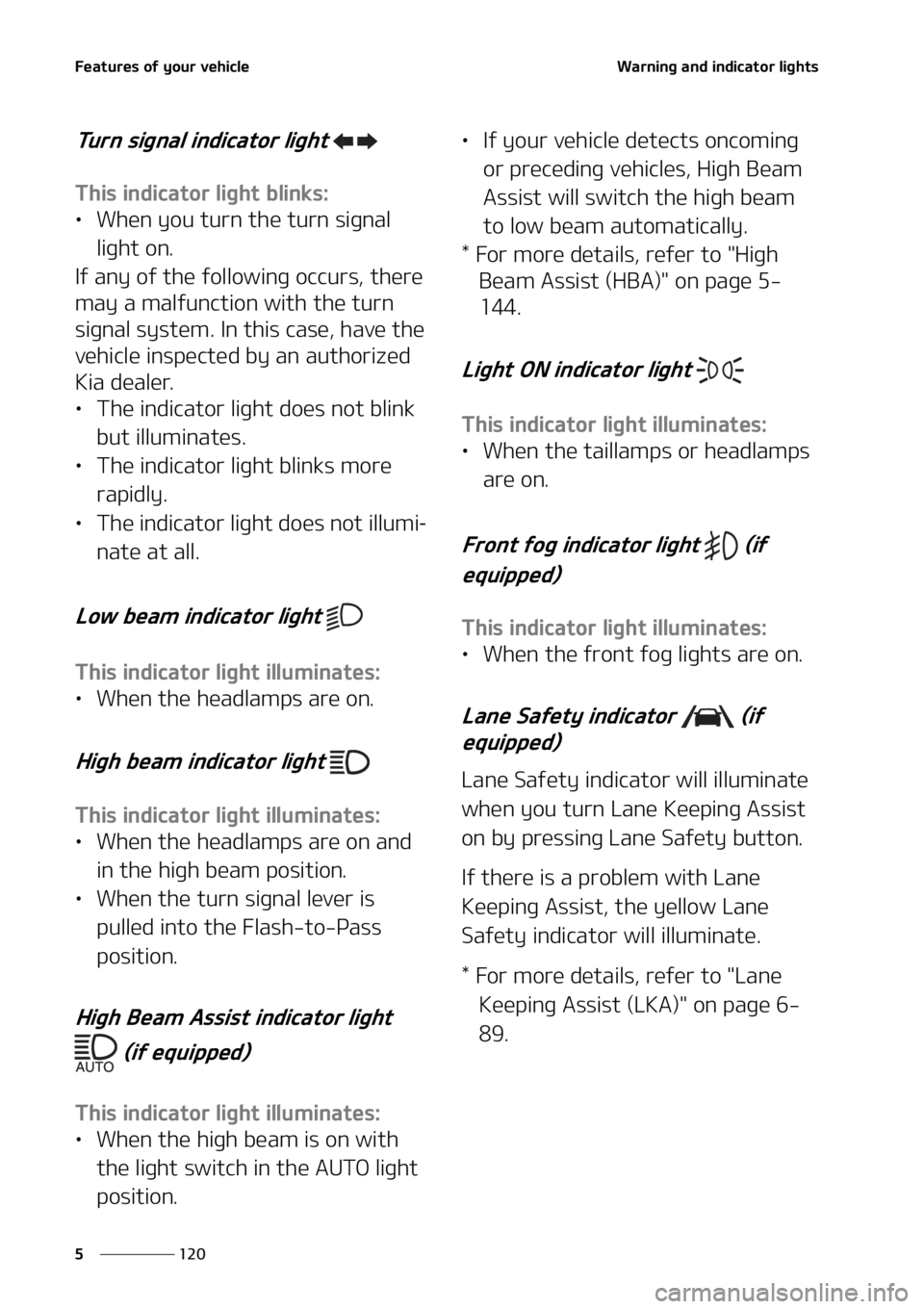 KIA SORENTO HYBRID 2022  Owners Manual ��F�B�U�V�S�F�T��P�G��Z�P�V�S��W�F�I�J�D�M�F
���
�
�8�B�S�O�J�O�H��B�O�E��J�O�E�J�D�B�U�P�S��M�J�H�I�U�T
�5�V�S�O��T�J�H�O�B�M��J�O�E�J�D�B�U�P�S��M�J�H�I�U�
�5�I�J�T��J�O�E�J�D�B�U�P�