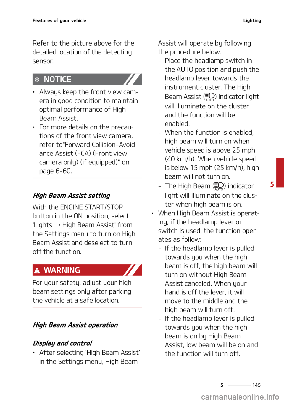 KIA SORENTO HYBRID 2022  Owners Manual ���
�
�
��F�B�U�V�S�F�T��P�G��Z�P�V�S��W�F�I�J�D�M�F�-�J�H�I�U�J�O�H
�3�F�G�F�S��U�P��U�I�F��Q�J�D�U�V�S�F��B�C�P�W�F��G�P�S��U�I�F�
�E�F�U�B�J�M�F�E��M�P�D�B�U�J�P�O��P�G��U�I�F��