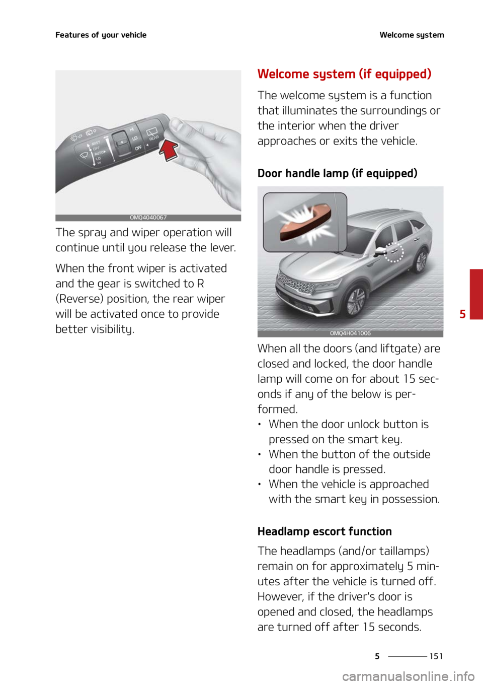 KIA SORENTO HYBRID 2022  Owners Manual ���
�
�
��F�B�U�V�S�F�T��P�G��Z�P�V�S��W�F�I�J�D�M�F�8�F�M�D�P�N�F��T�Z�T�U�F�N
�5�I�F��T�Q�S�B�Z��B�O�E��X�J�Q�F�S��P�Q�F�S�B�U�J�P�O��X�J�M�M�
�D�P�O�U�J�O�V�F��V�O�U�J�M��Z�P�V��