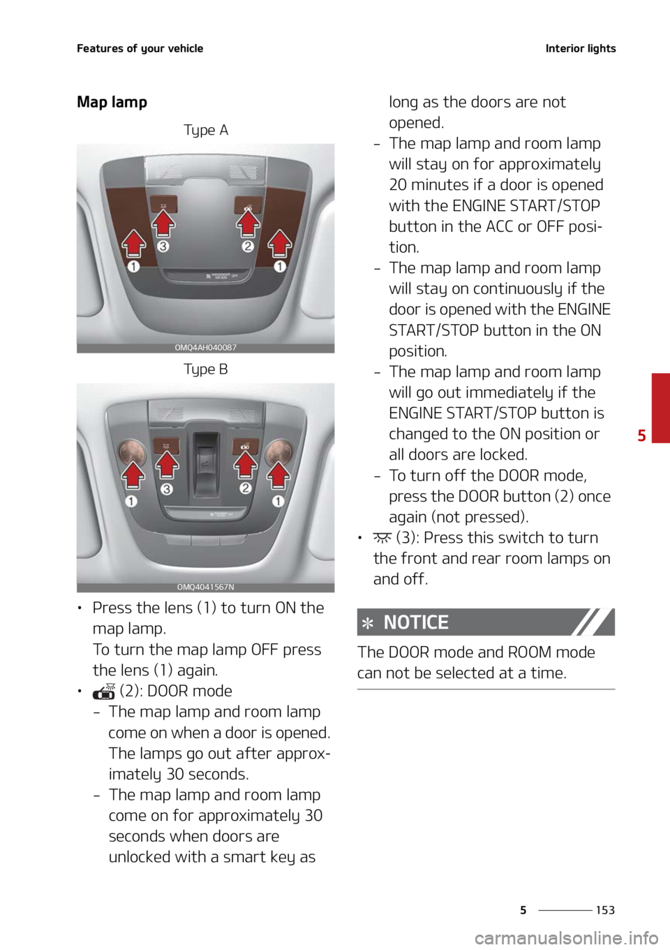 KIA SORENTO HYBRID 2022  Owners Manual ���
�
�
��F�B�U�V�S�F�T��P�G��Z�P�V�S��W�F�I�J�D�M�F�*�O�U�F�S�J�P�S��M�J�H�I�U�T
�.�B�Q��M�B�N�Q
�5�Z �Q �F � �"
�5�Z �Q �F � �#
LÜ�1�S�F�T�T��U�I�F��M�F�O�T��	��
��U�P��U�V�S�O�