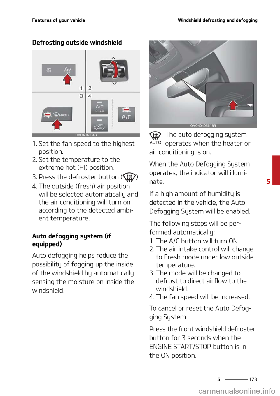 KIA SORENTO HYBRID 2022  Owners Manual ���
�
�
��F�B�U�V�S�F�T��P�G��Z�P�V�S��W�F�I�J�D�M�F�8�J�O�E�T�I�J�F�M�E��E�F�G�S�P�T�U�J�O�H��B�O�E��E�F�G�P�H�H�J�O�H
�%�F�G�S�P�T�U�J�O�H��P�V�U�T�J�E�F��X�J�O�E�T�I�J�F�M�E
�� �4�F