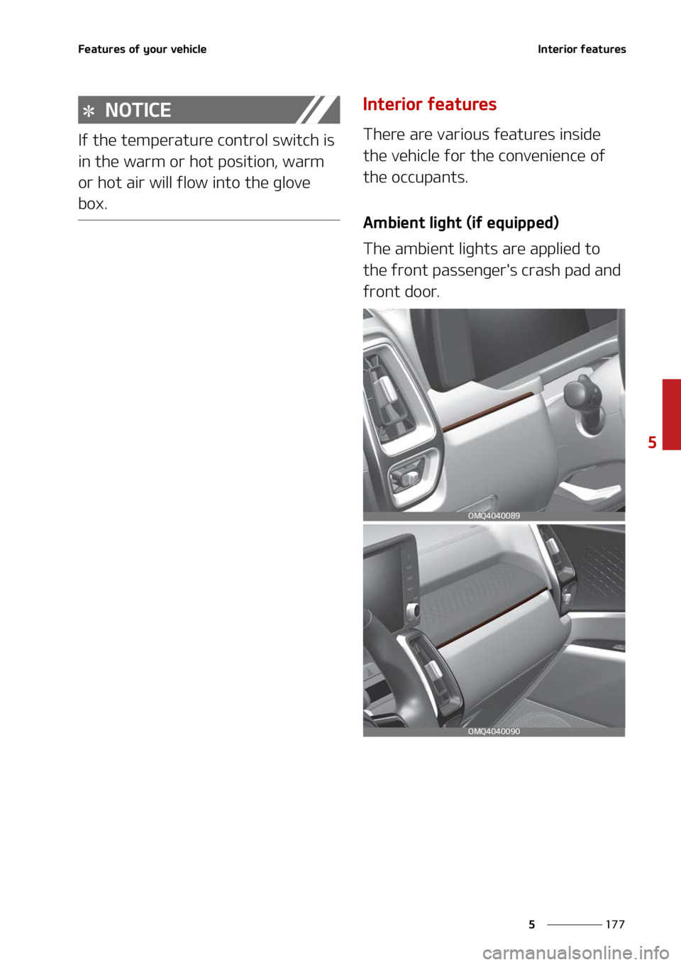 KIA SORENTO HYBRID 2022  Owners Manual ���
�
�
��F�B�U�V�S�F�T��P�G��Z�P�V�S��W�F�I�J�D�M�F�*�O�U�F�S�J�P�S��G�F�B�U�V�S�F�T
�/�0�5�*�$�&
�*�G��U�I�F��U�F�N�Q�F�S�B�U�V�S�F��D�P�O�U�S�P�M��T�X�J�U�D�I��J�T�
�J�O��U�I�F��X