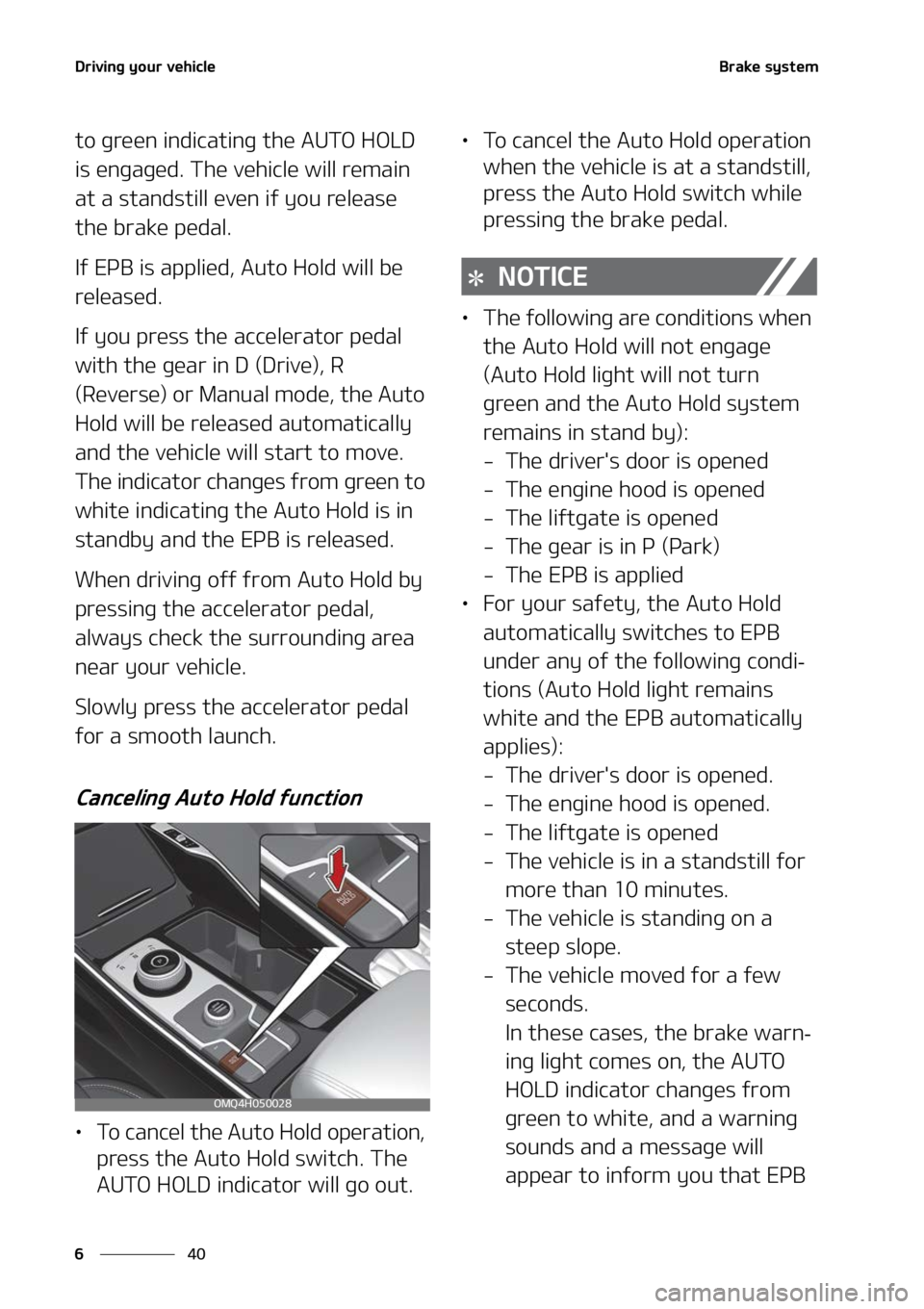 KIA SORENTO HYBRID 2022  Owners Manual �%�S�J�W�J�O�H��Z�P�V�S��W�F�I�J�D�M�F
��
�
�#�S�B�L�F��T�Z�T�U�F�N
�U�P��H�S�F�F�O��J�O�E�J�D�B�U�J�O�H��U�I�F��"�6�5�0��)�0�-�%�
�J�T��F�O�H�B�H�F�E���5�I�F��W�F�I�J�D�M�F��X�J�M�M�