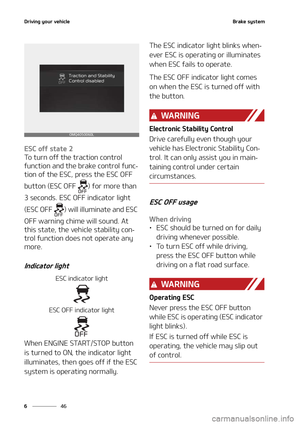 KIA SORENTO HYBRID 2022  Owners Manual �%�S�J�W�J�O�H��Z�P�V�S��W�F�I�J�D�M�F
��
�
�#�S�B�L�F��T�Z�T�U�F�N
�&�4�$��P�G�G��T�U�B�U�F��
�5�P��U�V�S�O��P�G�G��U�I�F��U�S�B�D�U�J�P�O��D�P�O�U�S�P�M�
�G�V�O�D�U�J�P�O��B�O�E��U