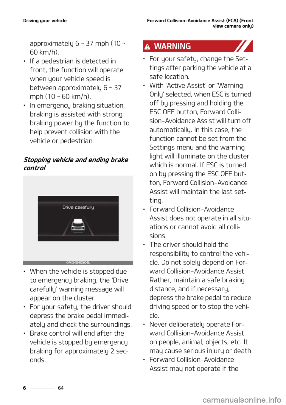 KIA SORENTO HYBRID 2022  Owners Manual �%�S�J�W�J�O�H��Z�P�V�S��W�F�I�J�D�M�F
��
�
��P�S�X�B�S�E��$�P�M�M�J�T�J�P�O��"�W�P�J�E�B�O�D�F��"�T�T�J�T�U��	��$�"�
��	��S�P�O�U
�W�J�F�X��D�B�N�F�S�B��P�O�M�Z�

�B�Q�Q�S�P�Y�J�N�B�U�