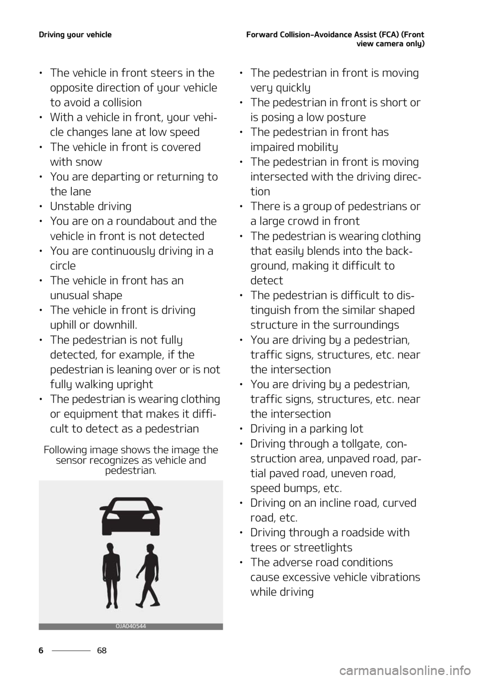 KIA SORENTO HYBRID 2022  Owners Manual �%�S�J�W�J�O�H��Z�P�V�S��W�F�I�J�D�M�F
��
�
��P�S�X�B�S�E��$�P�M�M�J�T�J�P�O��"�W�P�J�E�B�O�D�F��"�T�T�J�T�U��	��$�"�
��	��S�P�O�U
�W�J�F�X��D�B�N�F�S�B��P�O�M�Z�

LÜ�5�I�F��W�F�I�J�D