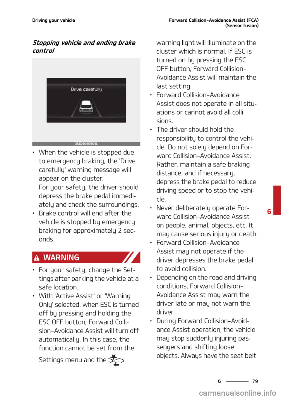 KIA SORENTO HYBRID 2022  Owners Manual ��
�
�
�%�S�J�W�J�O�H��Z�P�V�S��W�F�I�J�D�M�F��P�S�X�B�S�E��$�P�M�M�J�T�J�P�O��"�W�P�J�E�B�O�D�F��"�T�T�J�T�U��	��$�"�
�	�4�F�O�T�P�S��G�V�T�J�P�O�

�4�U�P�Q�Q�J�O�H��W�F�I�J�D�M�F��B�O