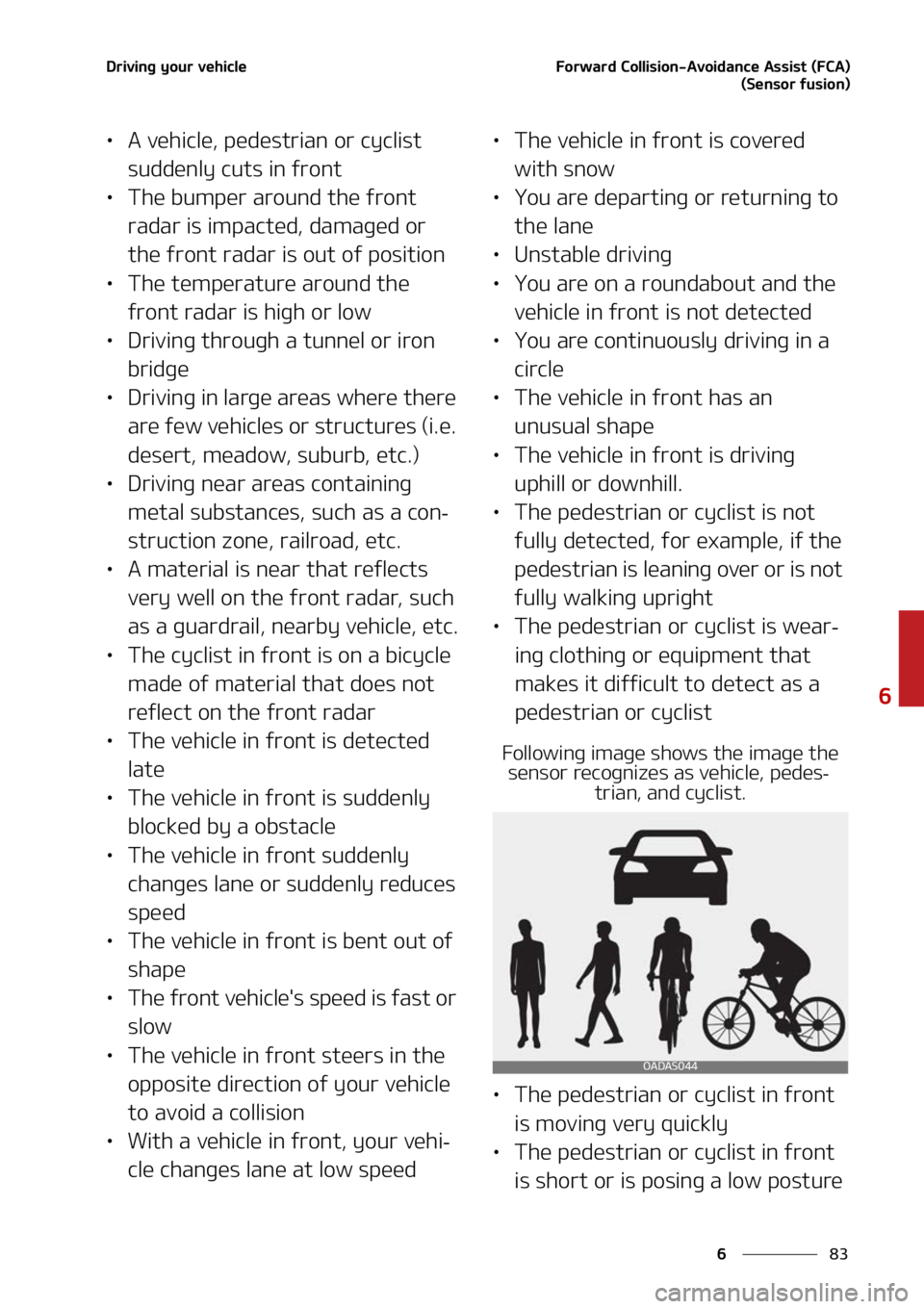 KIA SORENTO HYBRID 2022  Owners Manual ��
�
�
�%�S�J�W�J�O�H��Z�P�V�S��W�F�I�J�D�M�F��P�S�X�B�S�E��$�P�M�M�J�T�J�P�O��"�W�P�J�E�B�O�D�F��"�T�T�J�T�U��	��$�"�
�	�4�F�O�T�P�S��G�V�T�J�P�O�

LÜ�"��W�F�I�J�D�M�F�
��Q�F�E�F�T�U�