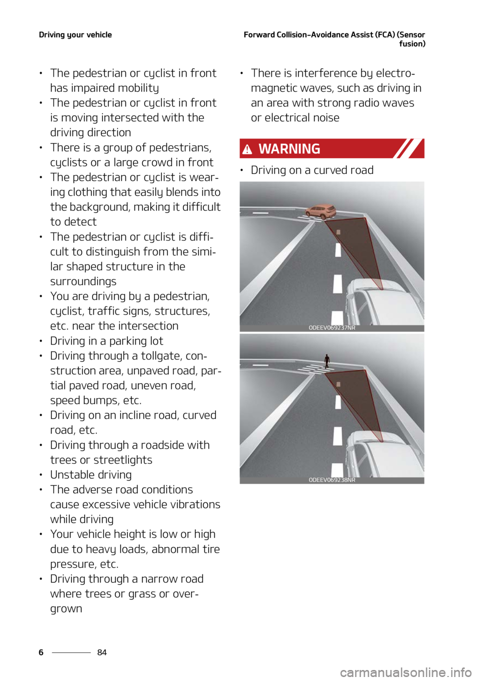 KIA SORENTO HYBRID 2022  Owners Manual �%�S�J�W�J�O�H��Z�P�V�S��W�F�I�J�D�M�F
��
�
��P�S�X�B�S�E��$�P�M�M�J�T�J�P�O��"�W�P�J�E�B�O�D�F��"�T�T�J�T�U��	��$�"�
��	�4�F�O�T�P�S
�G�V�T�J�P�O�

LÜ�5�I�F��Q�F�E�F�T�U�S�J�B�O��P�S�