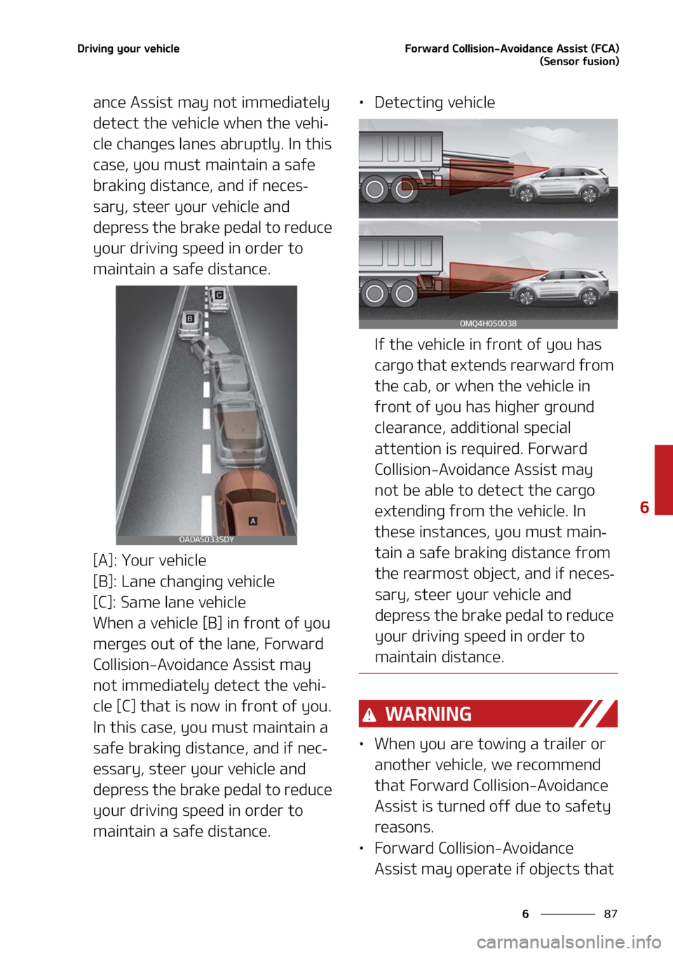 KIA SORENTO HYBRID 2022  Owners Manual ��
�
�
�%�S�J�W�J�O�H��Z�P�V�S��W�F�I�J�D�M�F��P�S�X�B�S�E��$�P�M�M�J�T�J�P�O��"�W�P�J�E�B�O�D�F��"�T�T�J�T�U��	��$�"�
�	�4�F�O�T�P�S��G�V�T�J�P�O�

�B�O�D�F��"�T�T�J�T�U��N�B�Z��O�P�U