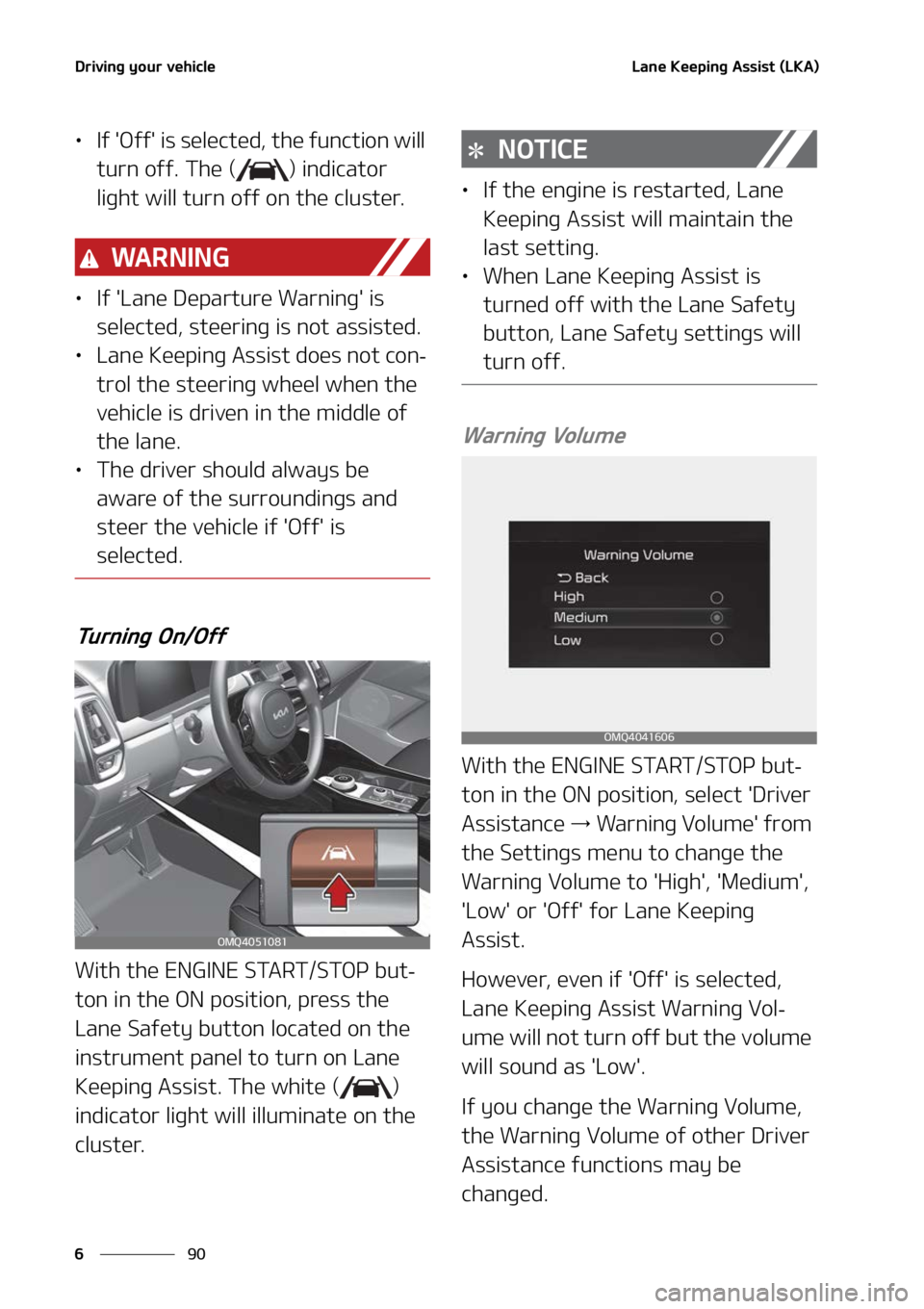 KIA SORENTO HYBRID 2022  Owners Manual �%�S�J�W�J�O�H��Z�P�V�S��W�F�I�J�D�M�F
��
�
�-�B�O�F��,�F�F�Q�J�O�H��"�T�T�J�T�U��	�-�,�"�

LÜ �*�G���0�G�G���J�T��T�F�M�F�D�U�F�E�
��U�I�F��G�V�O�D�U�J�P�O��X�J�M�M�
�U�V�S�O��P�G�
