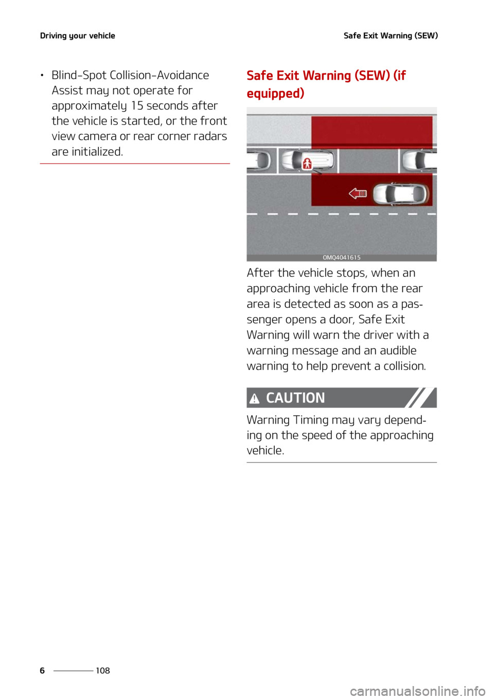 KIA SORENTO HYBRID 2022  Owners Manual �%�S�J�W�J�O�H��Z�P�V�S��W�F�I�J�D�M�F
���
�
�4�B�G�F��&�Y�J�U��8�B�S�O�J�O�H��	�4�&�8�

LÜ �#�M�J�O�E��4�Q�P�U��$�P�M�M�J�T�J�P�O��"�W�P�J�E�B�O�D�F�
�"�T�T�J�T�U��N�B�Z��O�P�U��P�Q�