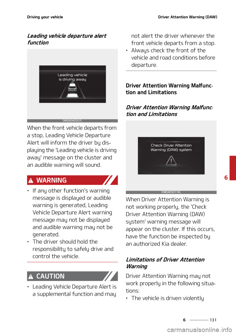 KIA SORENTO HYBRID 2022  Owners Manual ���
�
�
�%�S�J�W�J�O�H��Z�P�V�S��W�F�I�J�D�M�F�%�S�J�W�F�S��"�U�U�F�O�U�J�P�O��8�B�S�O�J�O�H��	�%�"�8�

�-�F�B�E�J�O�H��W�F�I�J�D�M�F��E�F�Q�B�S�U�V�S�F��B�M�F�S�U��G�V�O�D�U�J�P�O
�8�I�