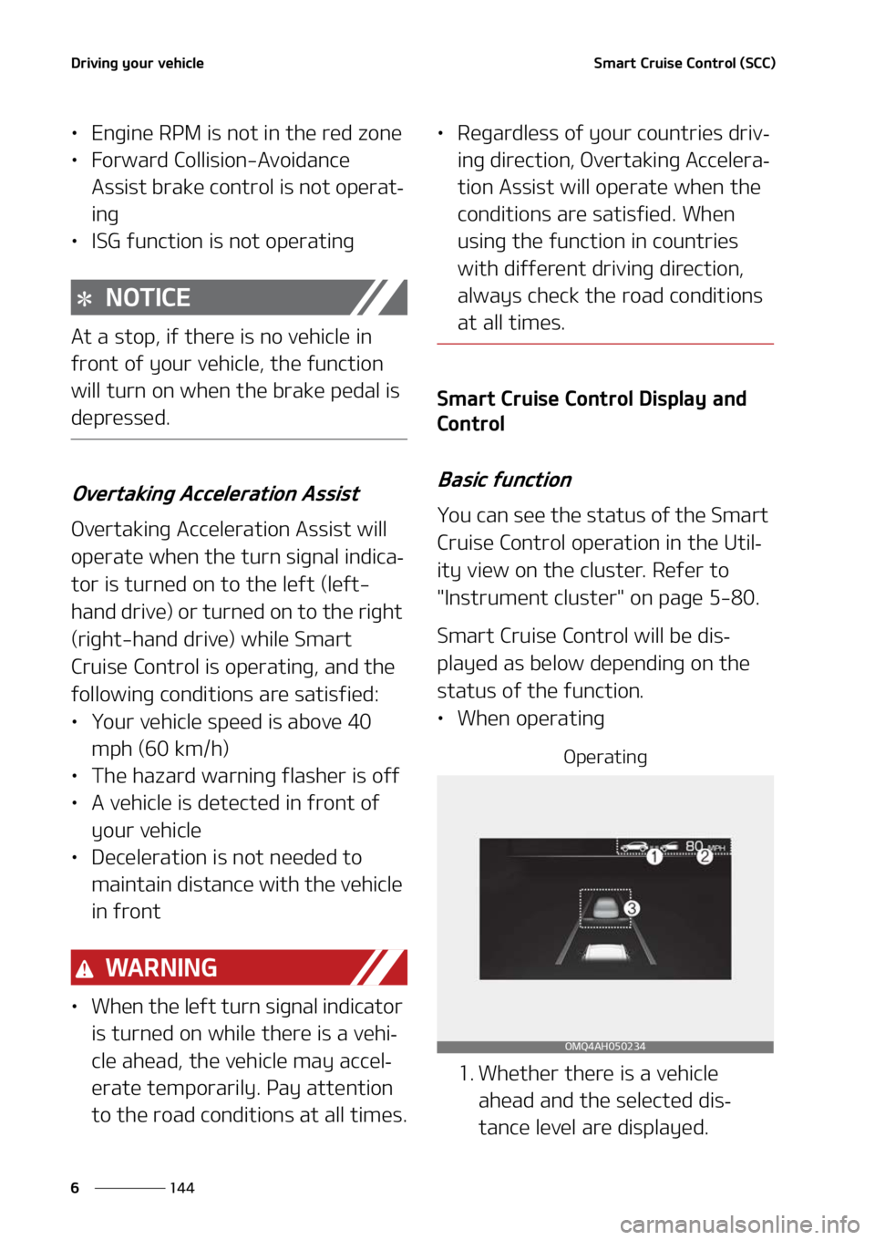 KIA SORENTO HYBRID 2022  Owners Manual �%�S�J�W�J�O�H��Z�P�V�S��W�F�I�J�D�M�F
���
�
�4�N�B�S�U��$�S�V�J�T�F��$�P�O�U�S�P�M��	�4�$�$�

LÜ �&�O�H�J�O�F��3�1�.��J�T��O�P�U��J�O��U�I�F��S�F�E��[�P�O�F
LÜ ��P�S�X�B�S�E��$�P�