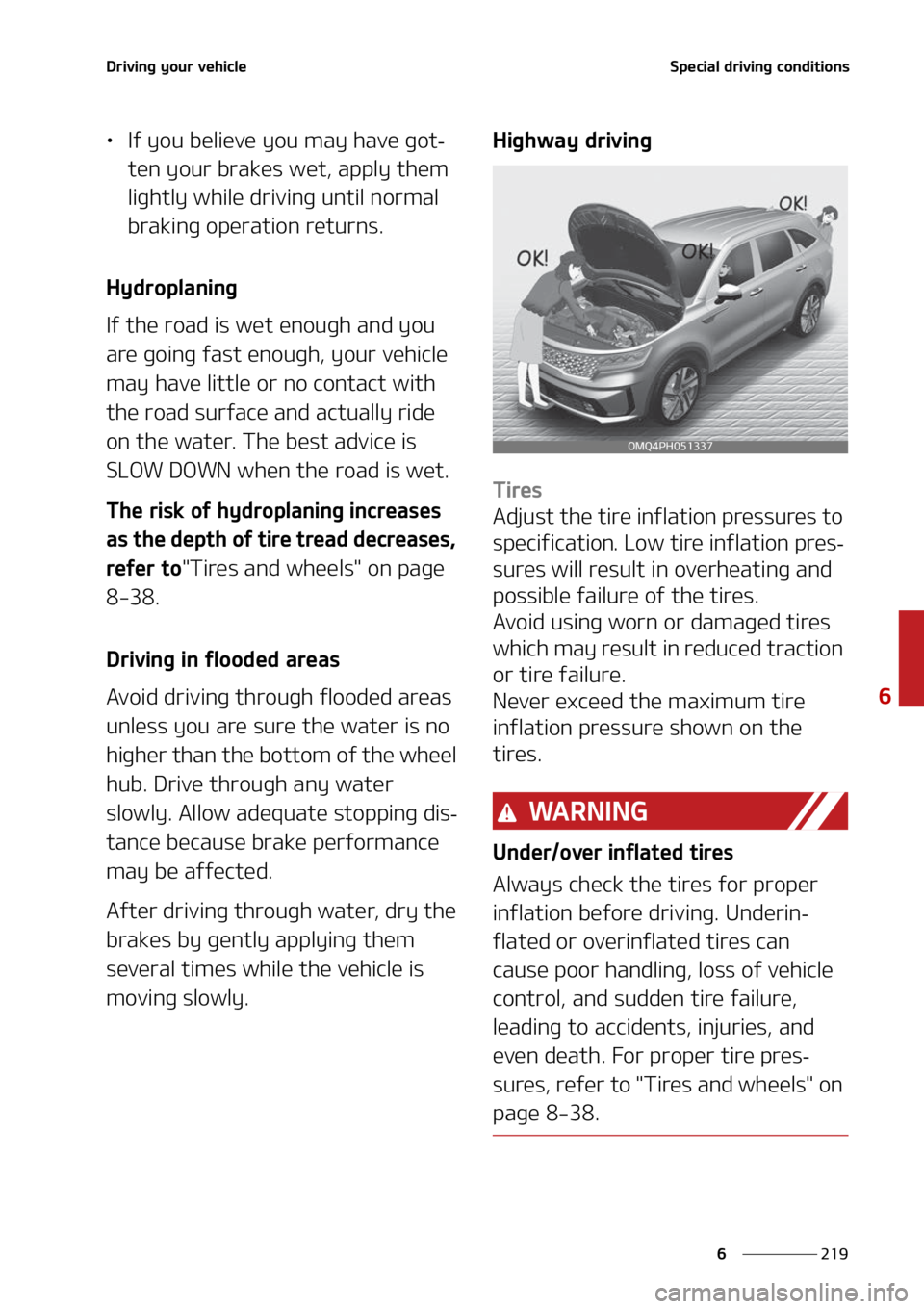 KIA SORENTO HYBRID 2022  Owners Manual ���
�
�
�%�S�J�W�J�O�H��Z�P�V�S��W�F�I�J�D�M�F�4�Q�F�D�J�B�M��E�S�J�W�J�O�H��D�P�O�E�J�U�J�P�O�T
LÜ�*�G��Z�P�V��C�F�M�J�F�W�F��Z �P�V��N�B�Z��I�B�W�F��H�P�U-
�U�F�O��Z�P�V�S��C�S�B�L