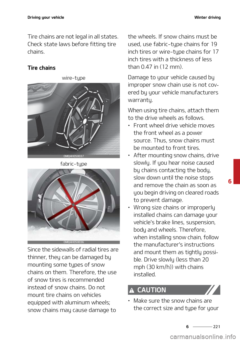 KIA SORENTO HYBRID 2022  Owners Manual ���
�
�
�%�S�J�W�J�O�H��Z�P�V�S��W�F�I�J�D�M�F�8�J�O�U�F�S��E�S�J�W�J�O�H
�5�J�S�F��D�I�B�J�O�T��B�S�F��O�P�U��M�F�H�B�M��J�O��B�M�M��T�U�B�U�F�T��
�$�I�F�D�L��T�U�B�U�F��M�B�X�T��