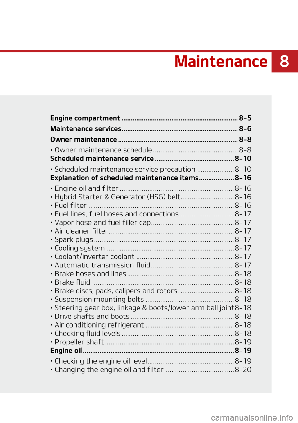 KIA SORENTO HYBRID 2022  Owners Manual �
�.�B�J�O�U�F�O�B�O�D�F
�.�B�J�O�U�F�O�B�O�D�F�&�O�H�J�O�F��D�P�N�Q�B�S�U�N�F�O�U ��������������������������������������������� ������������