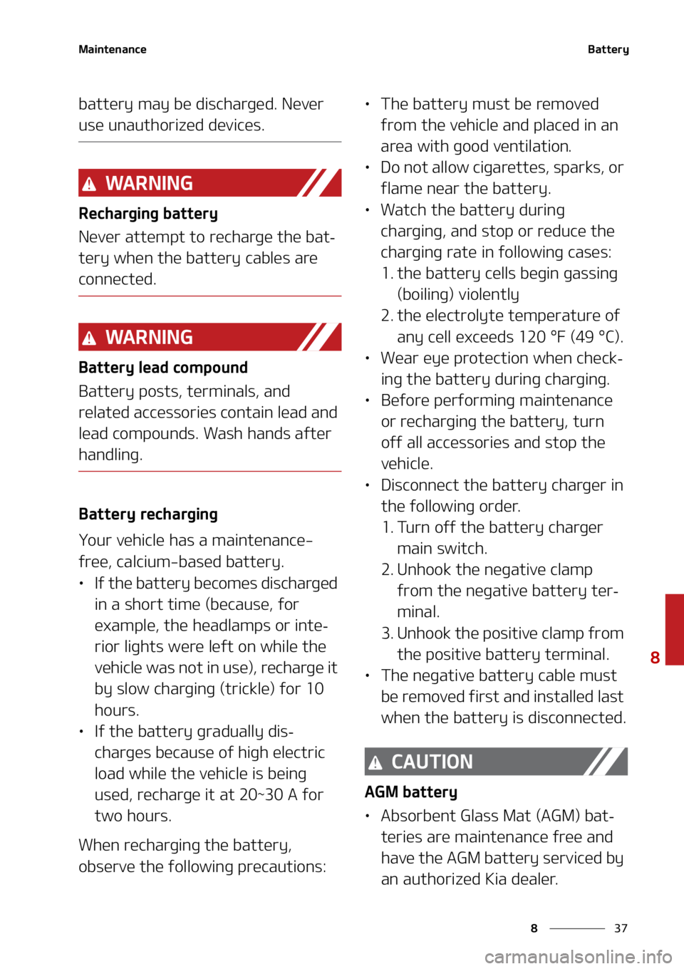 KIA SORENTO HYBRID 2022  Owners Manual ��
�
�
�.�B�J�O�U�F�O�B�O�D�F�#�B�U�U�F�S�Z
�C�B�U�U�F�S�Z��N�B�Z��C�F��E�J�T�D�I�B�S�H�F�E���/�F�W�F�S�
�V�T�F��V�O�B�V�U�I�P�S�J�[�F�E��E�F�W�J�D�F�T�
�8�" �3 �/ �* �/ �(
�3�F�D�I�B�S�H