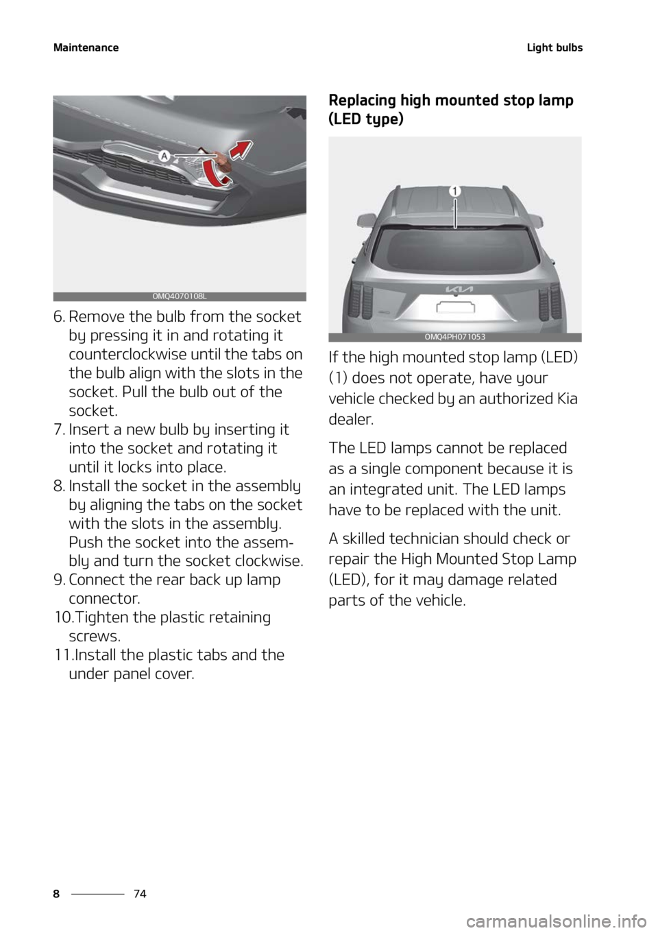 KIA SORENTO HYBRID 2022  Owners Manual �.�B�J�O�U�F�O�B�O�D�F
��
�
�-�J�H�I�U��C�V�M�C�T
�� �3�F�N�P�W�F��U�I�F��C�V�M�C��G�S�P�N��U�I�F��T�P�D�L�F�U�
�C�Z��Q�S�F�T�T�J�O�H��J�U��J�O��B�O�E��S�P�U�B�U�J�O�H��J�U�
�D�P�V�